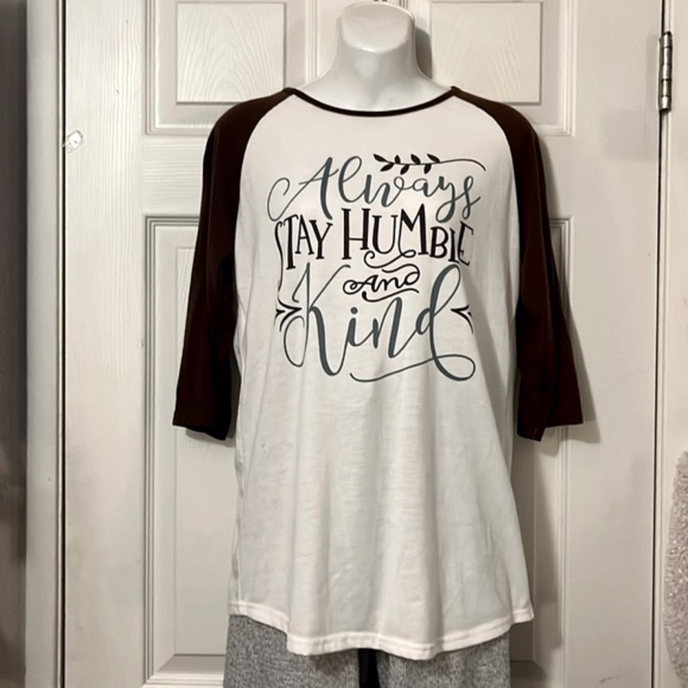 Good Vibe T Shirt “Always Stay Humble and Kind”
